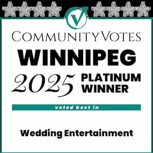CommunityVotes Winnipeg 2025 Platinum Winner – Wedding Entertainment Platinum Winner for Wedding Entertainment in Winnipeg – CommunityVotes 2025